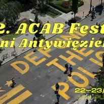 ★ 2. ACAB Fest ★ 9. Dni Antywięzienne ★