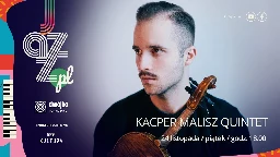 Kacper Malisz Quintet I Jazz.PL