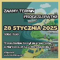 Znamy termin procesu Piątki!