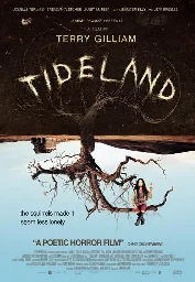 Tideland (2005) ⭐ 6.3 | Drama, Fantasy, Horror