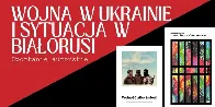 Wojna w Ukrainie i sytuacja w Białorusi
