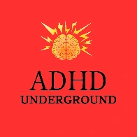 ADHD UnderGround – Podcast