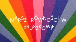 Marsz Równości w Pruszkowie | zrzutka.pl