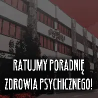 STOP ZAMKNIĘCIU PORADNI ZDROWIA PSYCHICZNEGO W POSUM!