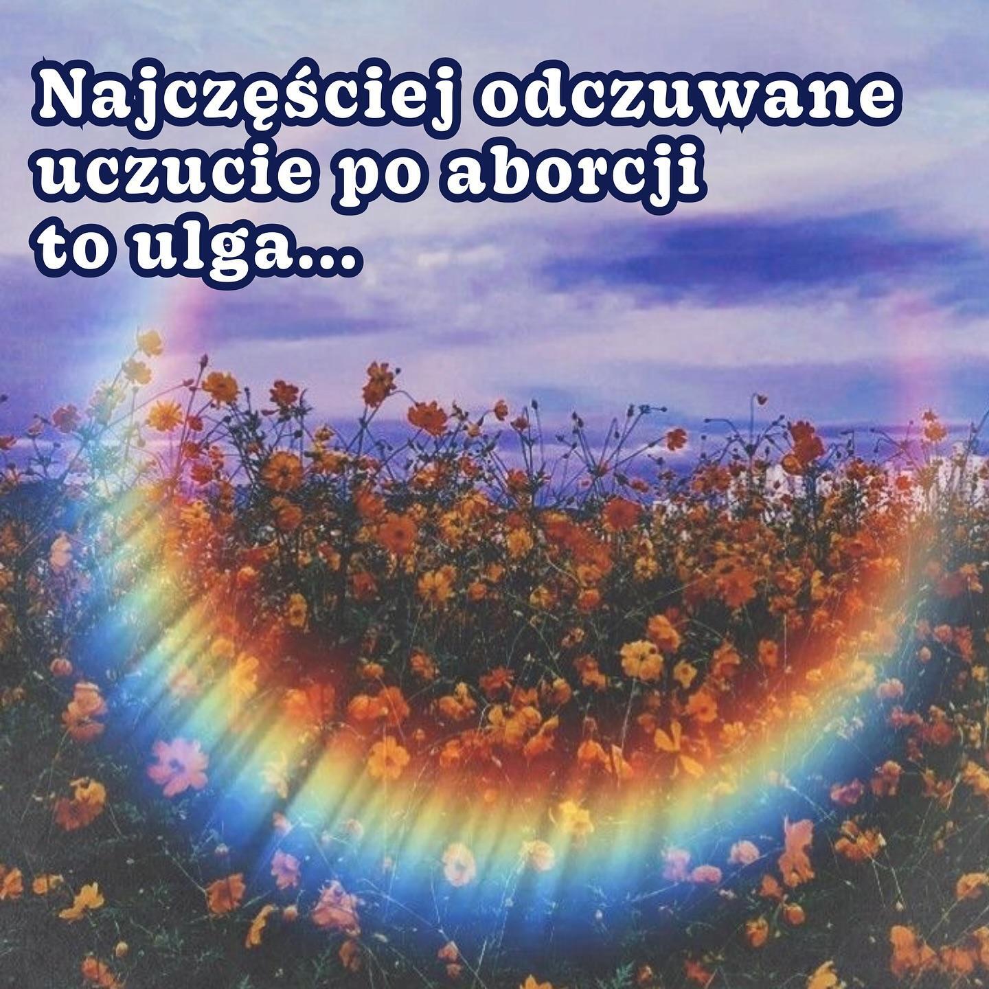 
Najczęściej odczuwane uczucie po aborcji to ulga....