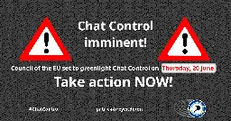 Council to greenlight Chat Control - Take action now!