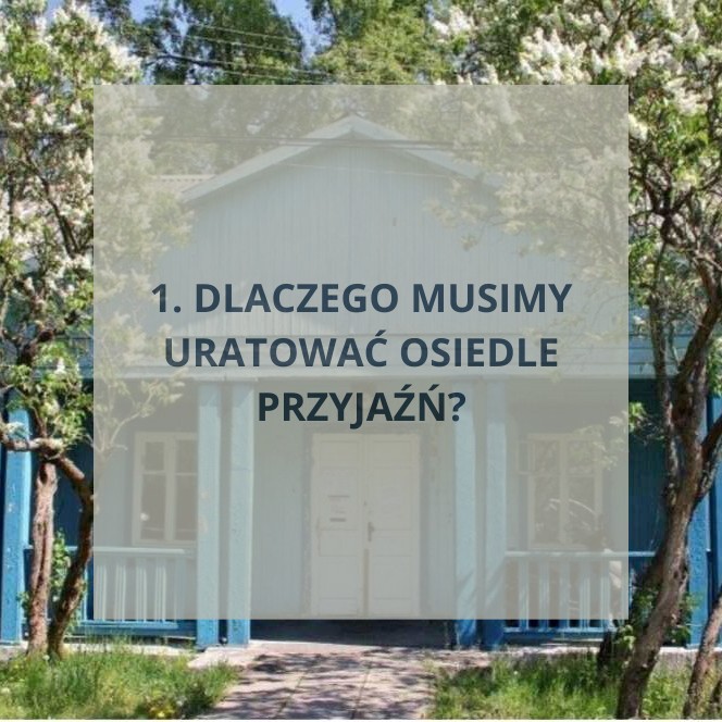 Dlaczego musimy uratować Osiedle Przyjaźń?