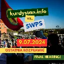 Ostatnia rozprawa Kurdstan.info vs. SWPS - 9 lipca 2024!