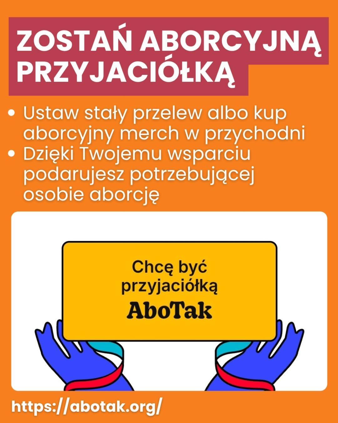 
ZOSTAŃ ABORCYJNĄ PRZYJACIÓŁKĄ
• Ustaw stały przelew albo kup aborcyjny merch w przychodni Dzięki Twojemu wsparciu podarujesz potrzebującej osobie aborcję
Chcę być przyjaciółką AboTak
https://abotak.org/